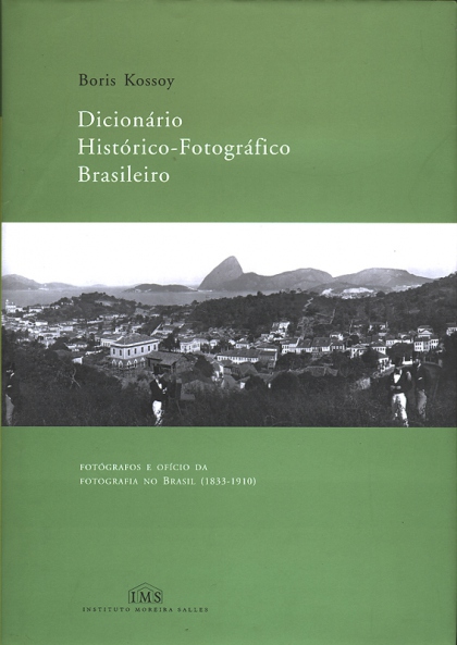 Boris Kossoy: Dicionário Histórico-Fotográfico Brasileiro